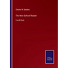 The New School Reader: Fourth Book