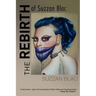 The Rebirth of Suzzan Blac: A Memoir