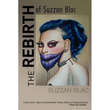 The Rebirth of Suzzan Blac: A Memoir