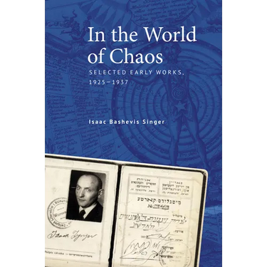 In the World of Chaos: Selected Early Works, 1925-1937