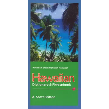 Hawaiian Dictionary & Phrasebook: Hawaiian-English/English-Hawaiian