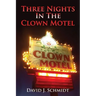 Three Nights in the Clown Motel