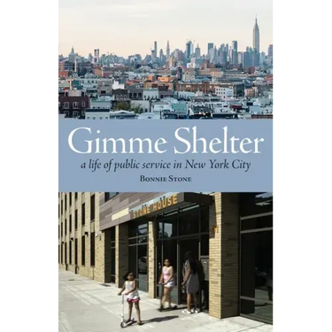 Gimme Shelter: A Life of Public Service in New York City (paperback)