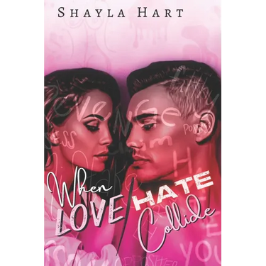 When love and Hate Collide