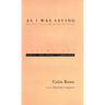 As I Was Saying, Volume 1: Texas, Pre-Texas, Cambridge