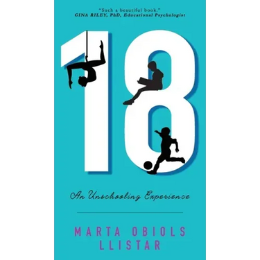18: An Unschooling Experience