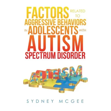 Factors Related to Aggressive Behaviors in Adolescents with Autism Spectrum Disorder