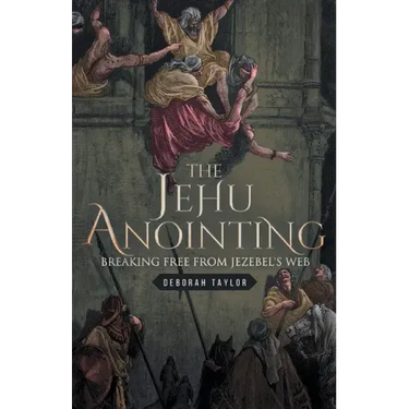 The Jehu Anointing: Breaking Free from Jezebel's Web