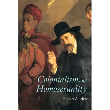 Colonialism and Homosexuality