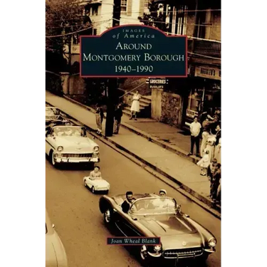 Around Montgomery Borough: 1940-1990