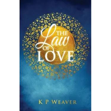 The Law of Love: Harness the greatest power of all