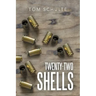 Twenty-Two Shells