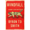 Windfall: A Henry Lysyk Mystery