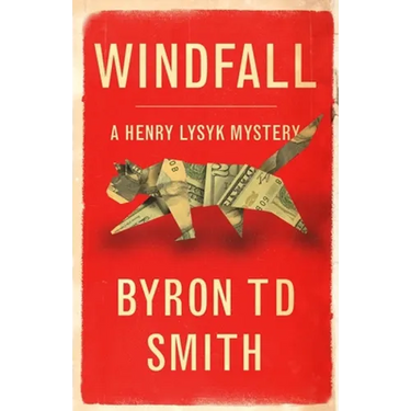 Windfall: A Henry Lysyk Mystery