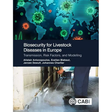 Biosecurity for Livestock Diseases in Europe: Transmission, Risk Factors, and Modelling