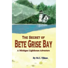 The Secret of Bete Grise Bay