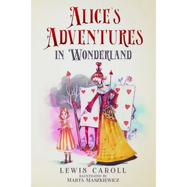 Alice's Adventures in Wonderland (Illustrated by Marta Maszkiewicz)