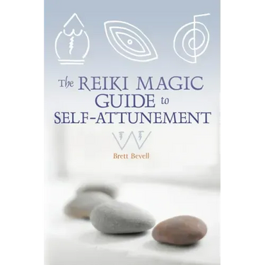 The Reiki Magic Guide to Self-Attunement