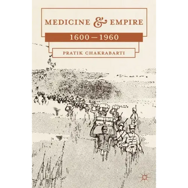 Medicine and Empire: 1600-1960