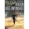 No Good Dragon Goes Unpunished