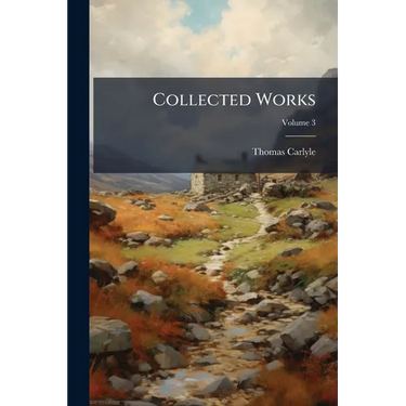 Collected Works; Volume 3