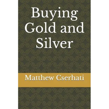 Buying Gold and Silver