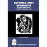 Raymond F. Jones Resurrected: Selected Science Fiction Stories of Raymond F. Jones