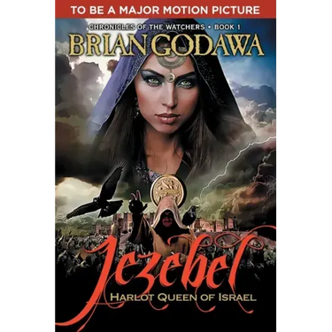 Jezebel: Harlot Queen of Israel