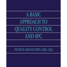 A Basic Approach to Quality Control and SPC