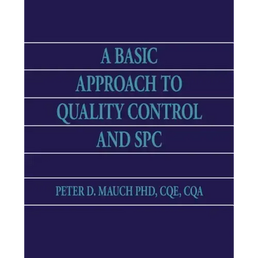 A Basic Approach to Quality Control and SPC