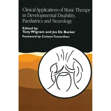 Clinical Applications of Music Therapy in Developmental Disability, Paediatrics and Neurology