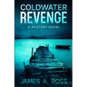 Coldwater Revenge: A Coldwater Mystery