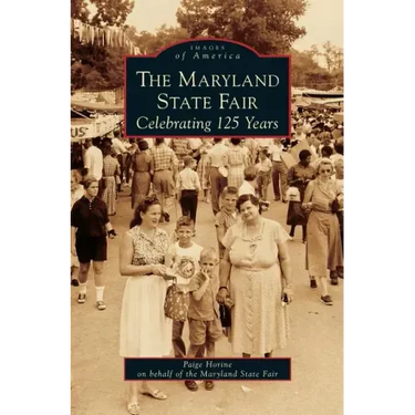 Maryland State Fair: Celebrating 125 Years