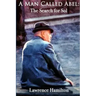A Man Called Abel: The Search for Sol