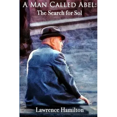 A Man Called Abel: The Search for Sol
