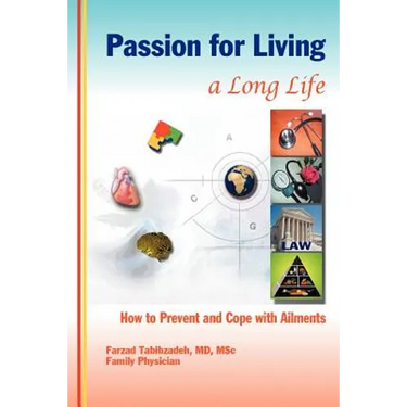 Passion for Living a Long Life: How to Prevent and Cope with Ailments