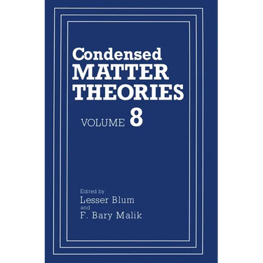 Condensed Matter Theories: Volume 8
