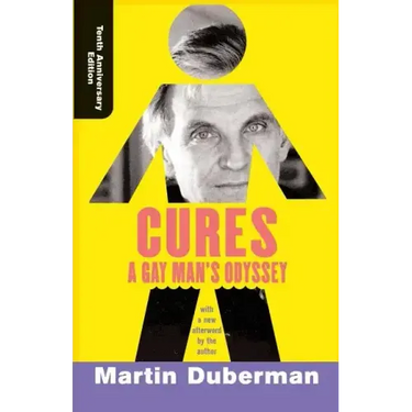 Cures: A Gay Man's Odyssey, Tenth Anniversary Edition