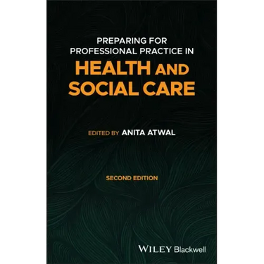 Preparing for Professional Practice in Health and Social Care