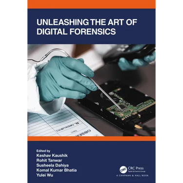 Unleashing the Art of Digital Forensics