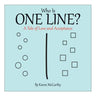 Who Is One Line?: A Tale of Love and Acceptance