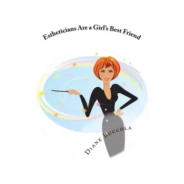 Estheticians Are a Girl's Best Friend