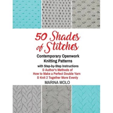 50 Shades of Stitches - Volume 5 - Contemporary Openwork