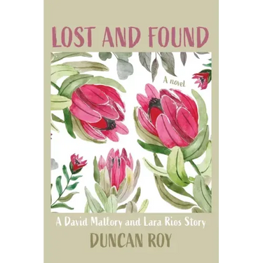 Lost and Found: A David Mallory and Laura Rios Story