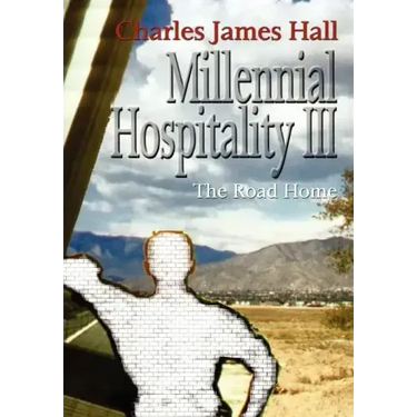 Millennial Hospitality III: The Road Home