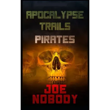 Apocalypse Trails: Pirates