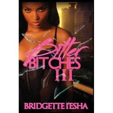 Bitter Bitches 3