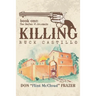 Killing Buck Castillo: Book One: The Rafter 45 Journals