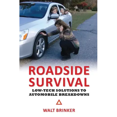 Roadside Survival: Low-Tech Solutions to Automobile Breakdowns