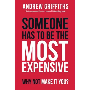 Someone Has To Be The Most Expensive, Why Not Make It You?